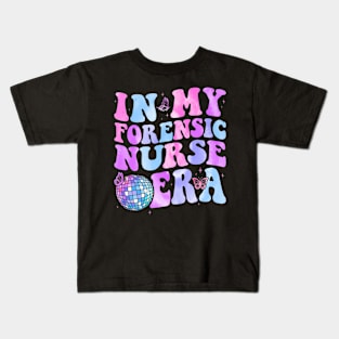 Groovy In My Forensic Nurse Era Forensic Nurse Kids T-Shirt